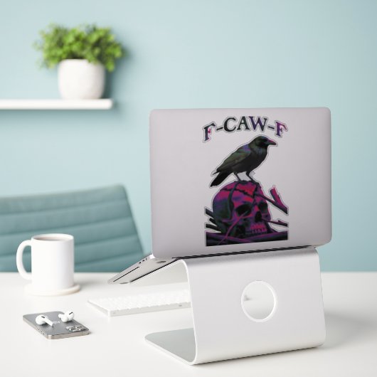 Sticker F-Caw-F Funny Black Crow Bird (Ordinateur portable sur le bureau)