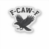 Sticker F-Caw-F Meme Funny Trendy (Devant)