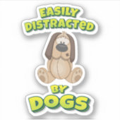 Sticker Facilement Distrait Par Les Chiens (Devant)