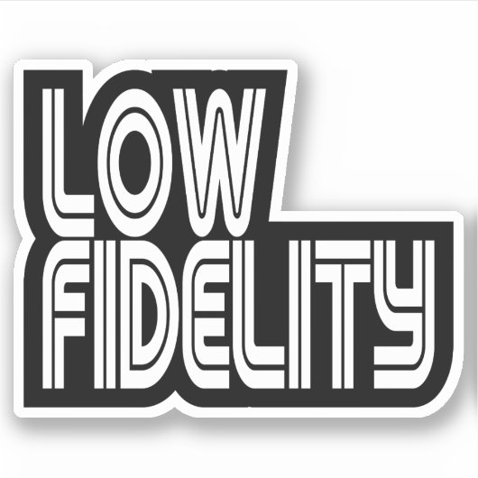 Sticker Faible fidélité (Devant)