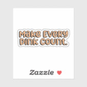 Sticker Faire Chaque Dink Count Orange Pickleball (Feuille)