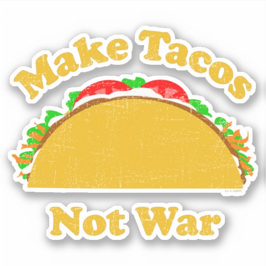 Sticker Faire des Tacos pas la guerre (Devant)