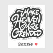 Sticker Faire du paradis plus bondé (Feuille)