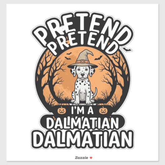 Sticker Faisons comme si j'étais un chien dalmatien d'Hall (Feuille)