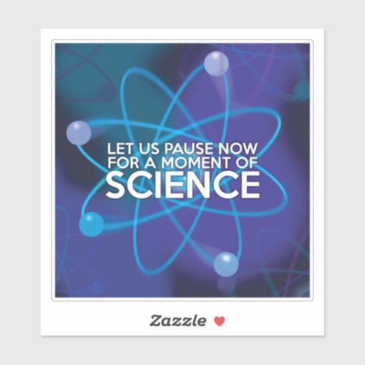 STICKER FAISONS UNE PAUSE POUR UN MOMENT DE SCIENCE (Feuille)