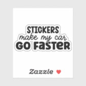 Sticker Faites avancer ma voiture plus vite (Feuille)