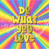 Sticker Faites ce que vous aimez ! Motivation (Devant)