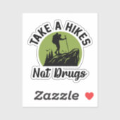 Sticker Faites des randonnées pas des drogues - Citations  (Feuille)