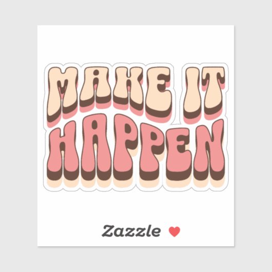 Sticker Faites en sorte que cela arrive (Feuille)