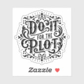 Sticker Faites-le pour le tracé (Feuille)