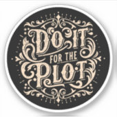 Sticker Faites-le pour le tracé (Devant)