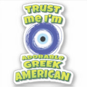 Sticker Faites-moi confiance Je suis adorable grec américa (Devant)