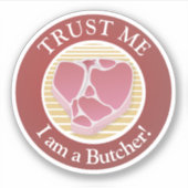 Sticker Faites-moi confiance, je suis Boucher (Devant)