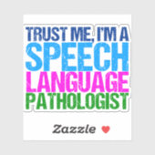 Sticker Faites-moi confiance Je suis un Pathologiste de la (Feuille)