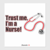 Sticker Faites-moi confiance Je suis une infirmière drôle (Feuille)