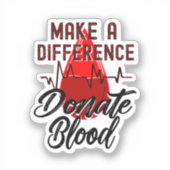 Sticker Faites une différence, donnez du sang (Recto)