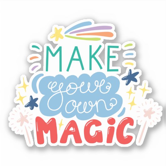 Sticker Faites votre propre magie (Devant)
