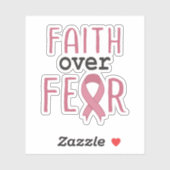 Sticker Faith Over Fear Breast Cancer Awareness (Feuille)
