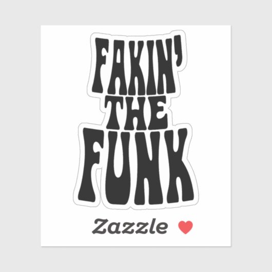 Sticker Fakin' the Funk (Feuille)
