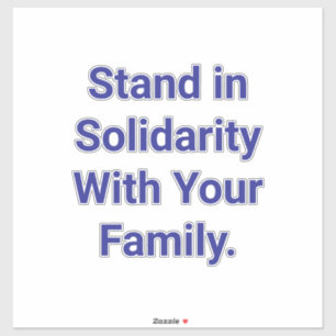 Sticker Famille de solidarité debout Hankamer Artjunkhaus