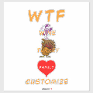 Sticker Famille WTF Wine Turkey Thunder_Cove
