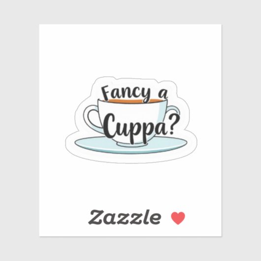 Sticker Fancy a Cuppa Tea Time Quote Vinyl (Feuille)