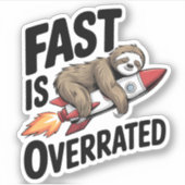 Sticker Fast est surévalué Sloth Rocket (Devant)