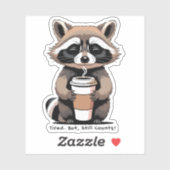 Sticker Fatigué Mais Ça Compte Quand Même – Rappel Doux (Feuille)