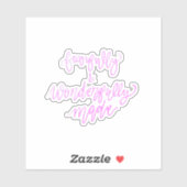 Sticker Fearful & Merveilleusement fait (Feuille)