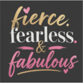 Sticker Féroce, Intrépide et Fabuleux  (Devant)
