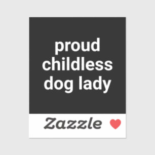 Sticker Fier chien sans enfant dame typographie moderne dr