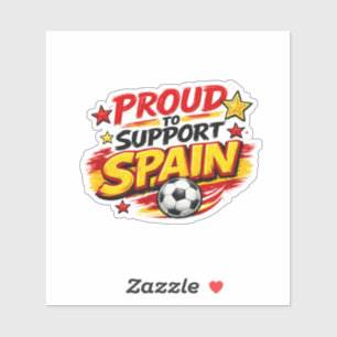 Sticker FIER DE SOUTENIR L'ESPAGNE Fan Espagne Patrioti