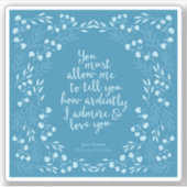 Sticker Fierté et préjugé Floral Amour Confession M. Darcy (Devant)