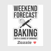 Sticker Fin De Semaine Prévision Cuisson Avec Une Chance D (Feuille)