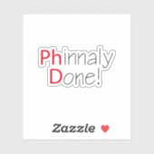Sticker Fini Phinally Funny Diplôme Phd (Feuille)