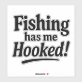 Sticker Fishing Has Me Hooked – Funny Fishing Pun (Feuille)