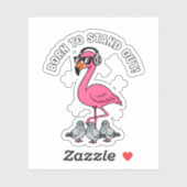 Sticker Flamant Rose Cool Né Pour Se démarquer Drôle D'ois (Feuille)