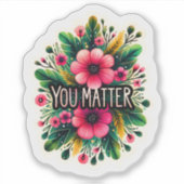 Sticker Floral Design Promoting Self-Worth (Devant)