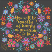 Sticker Floral noir heureux quand vous décidez d'être cité (Devant)