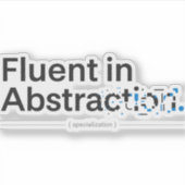 Sticker Fluent in Abstraction Minimalist Programmer Design (Devant)