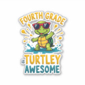 Sticker Fourth Grade Turtle-y Awesome First Day of Fourth (Devant)