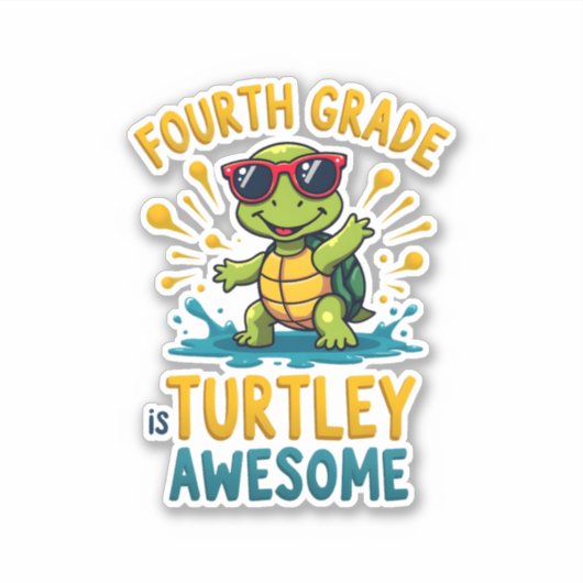 Sticker Fourth Grade Turtle-y Awesome First Day of Fourth (Devant)