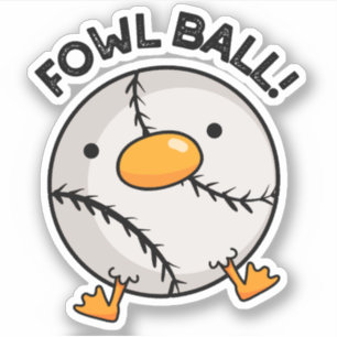 Sticker Fowl Ball Funny Sport Pun