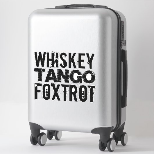 STICKER FOXTROT DE TANGO DE WHISKEY (Sur valise)
