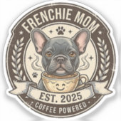 Sticker Frenchie Maman Café Alimenté Design Vintage (Recto)