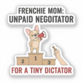 Sticker Frenchie Tiny Dictator Funny Dog Mom Gift (Recto)