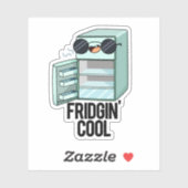 Sticker Fridgin Cool Funny Réfrigérateur Pun (Feuille)