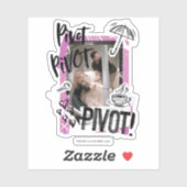 Sticker FRIENDS™ | Pivot Pivot PIVOT! (Feuille)