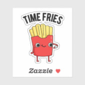 Sticker Fries de temps drôle Français Fries Pun (Feuille)