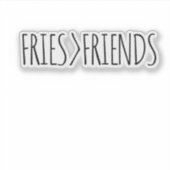 STICKER FRITES AMUSANTES SUR AMIS (Devant)